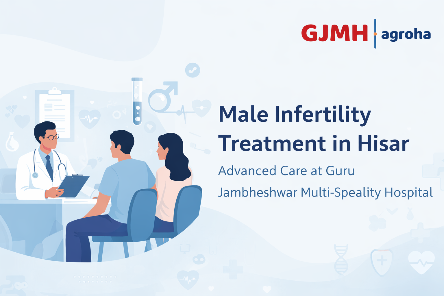 Male Infertility Centre in Hisar: Complete Guide to Diagnosis, Care & Advanced Solutions